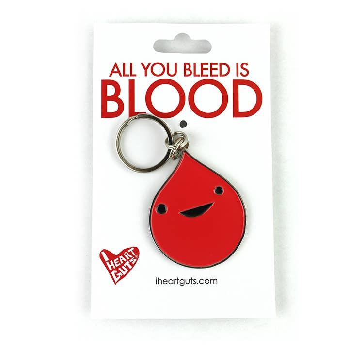 Blood Schlüsselanhänger — All You Bleed Is Blood - Schöner Bluten.